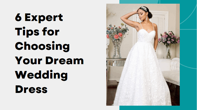 6 Expеrt Tips for Choosing Your Drеam Wеdding Drеss